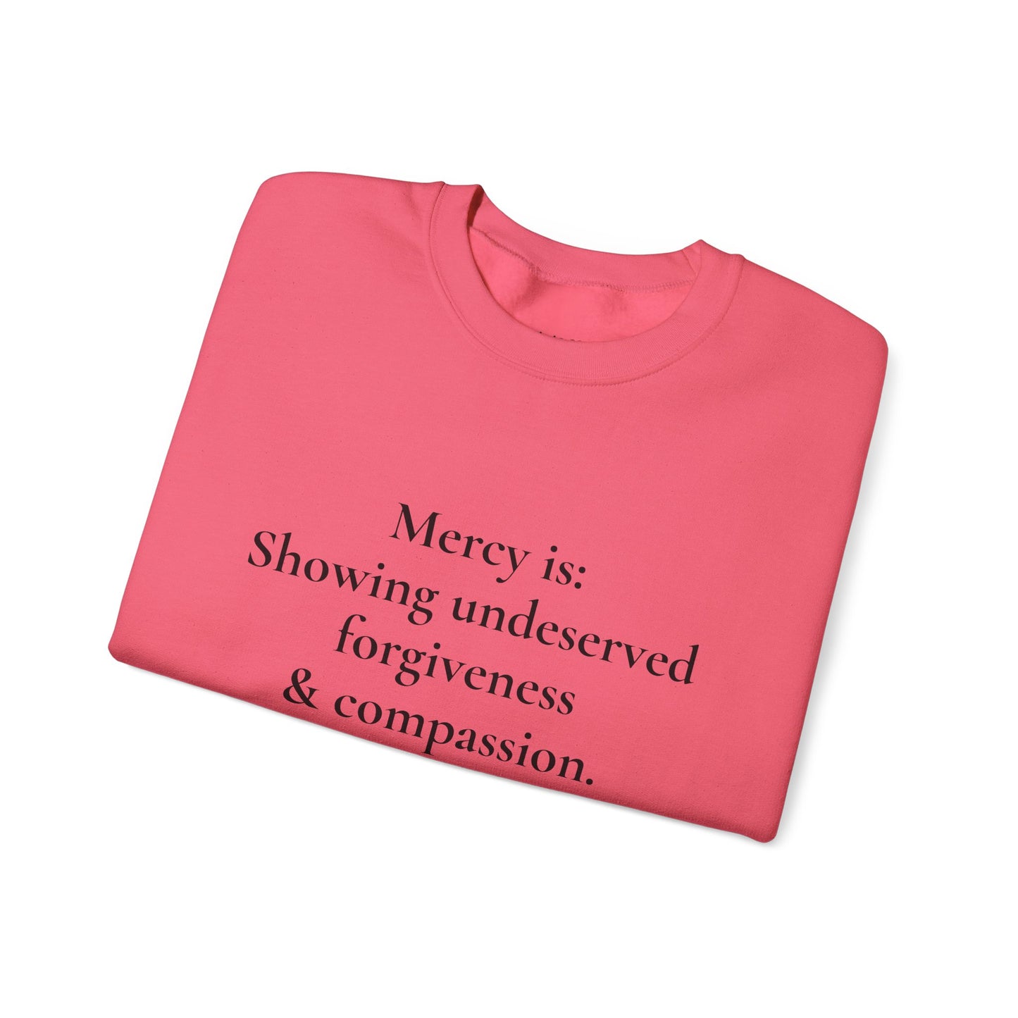 Mercy is.. | Crewneck