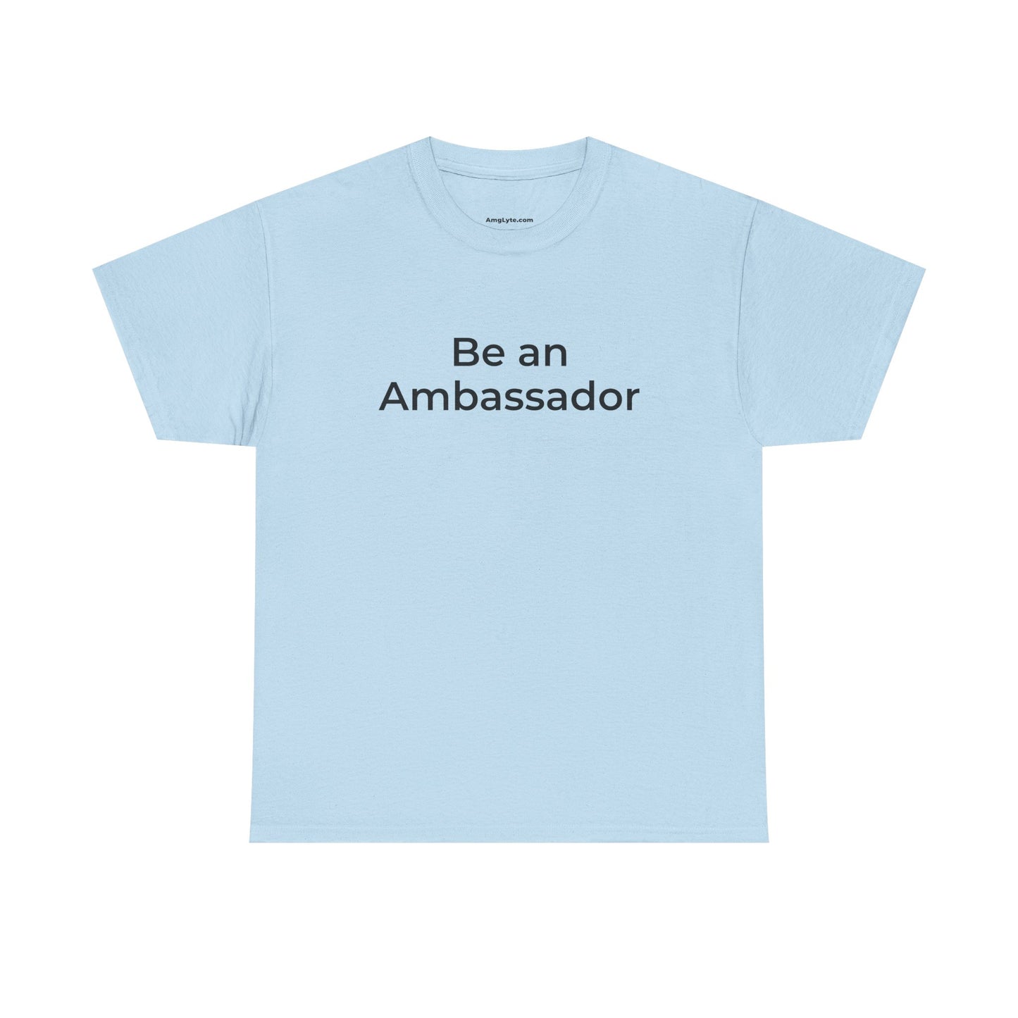 Be an Ambassador | Tee
