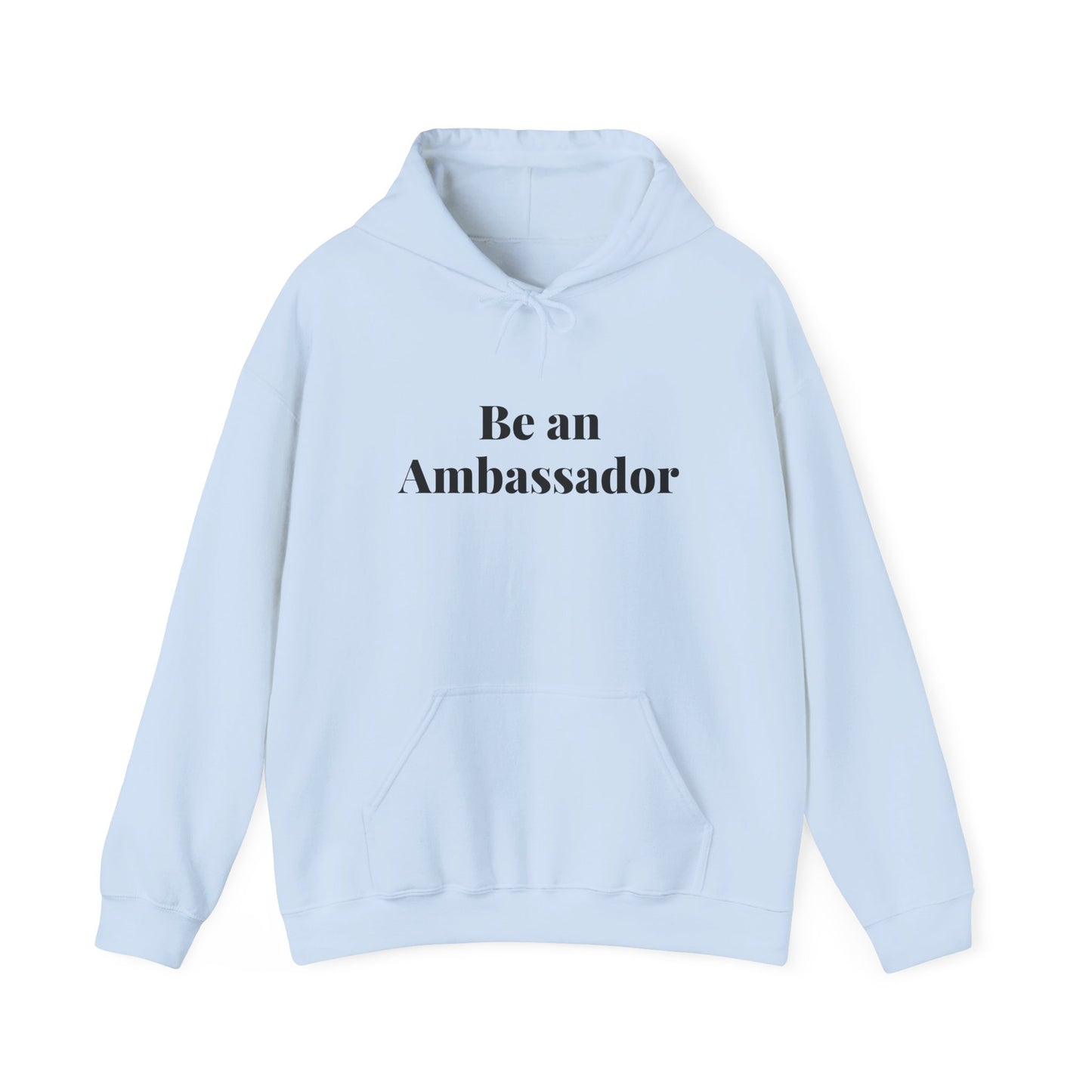 Be an Ambassador | Hoodie