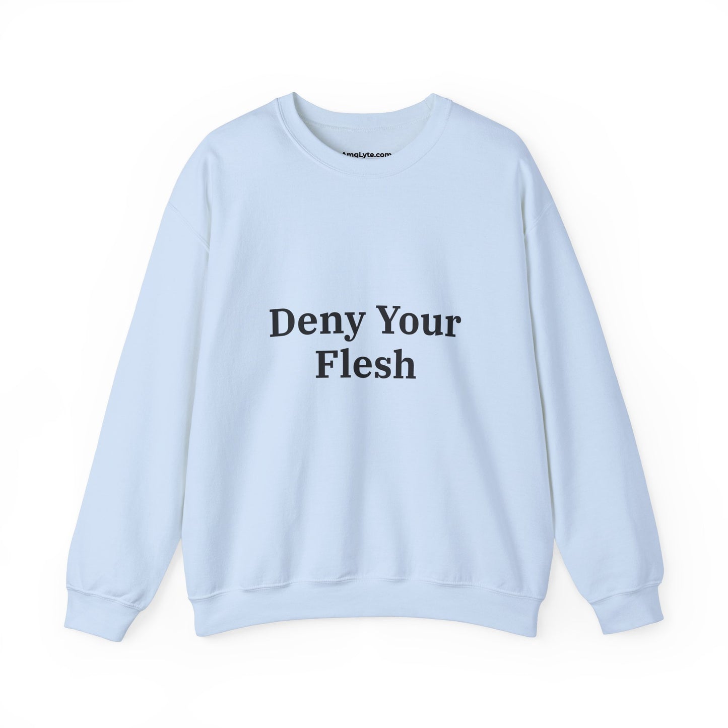 Deny your Flesh | Crewneck