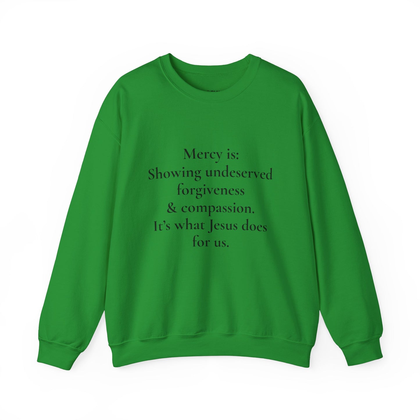Mercy is.. | Crewneck