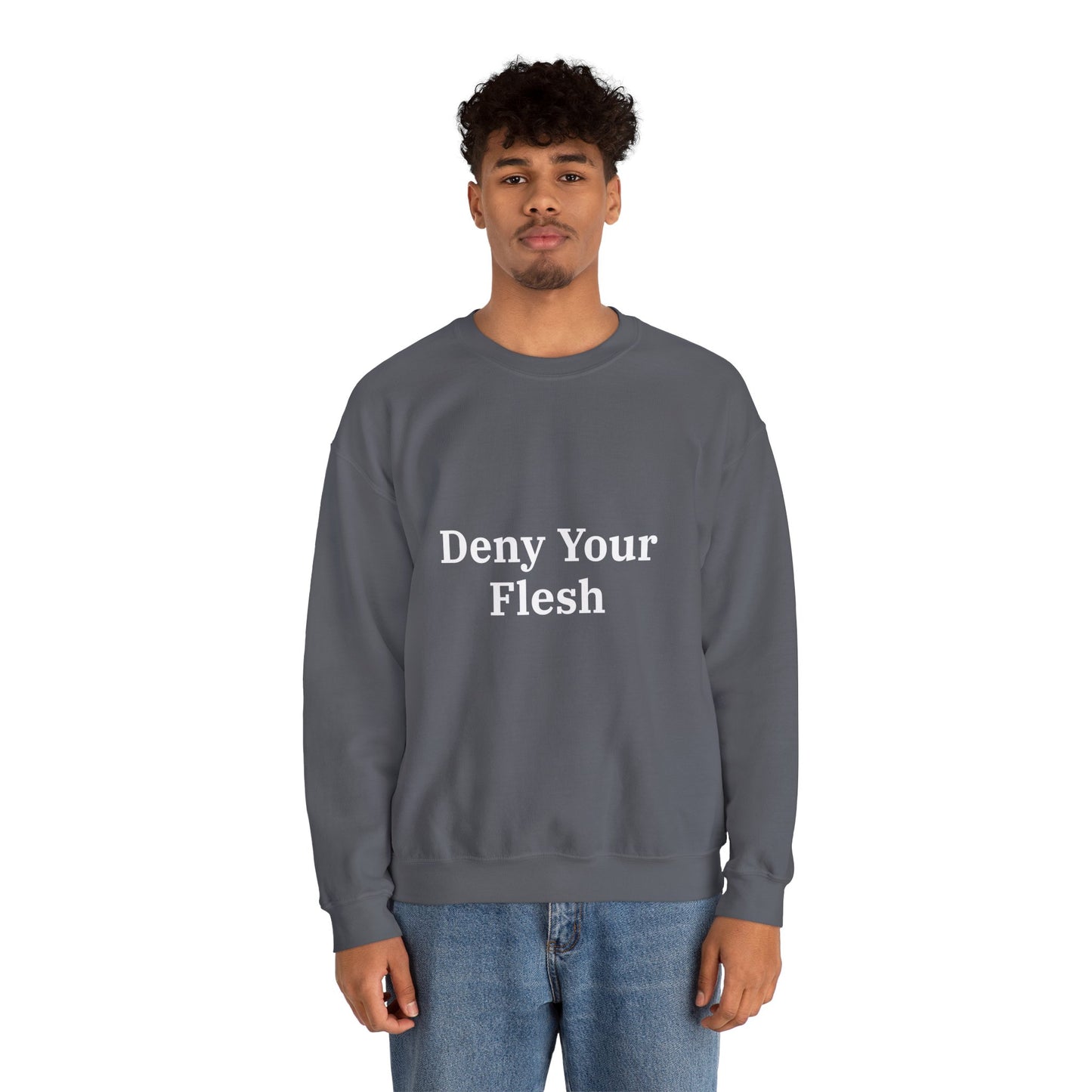 Deny your Flesh | Crewneck