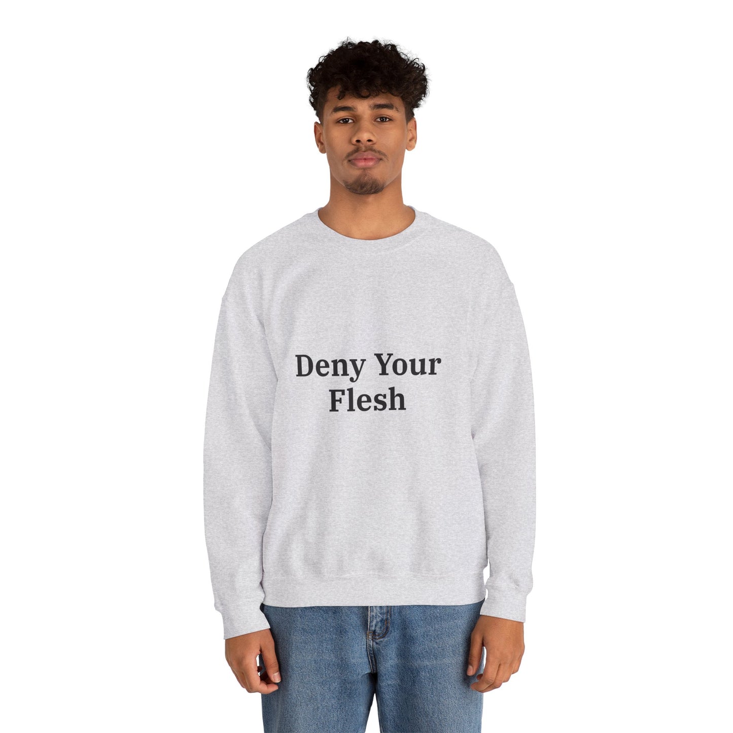 Deny your Flesh | Crewneck