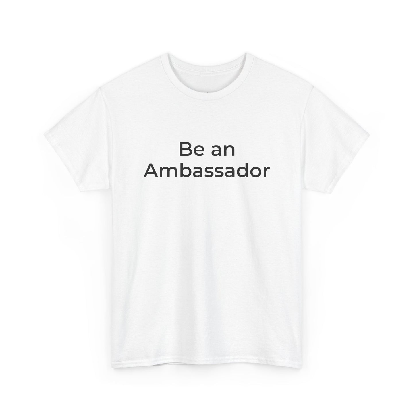 Be an Ambassador | Tee