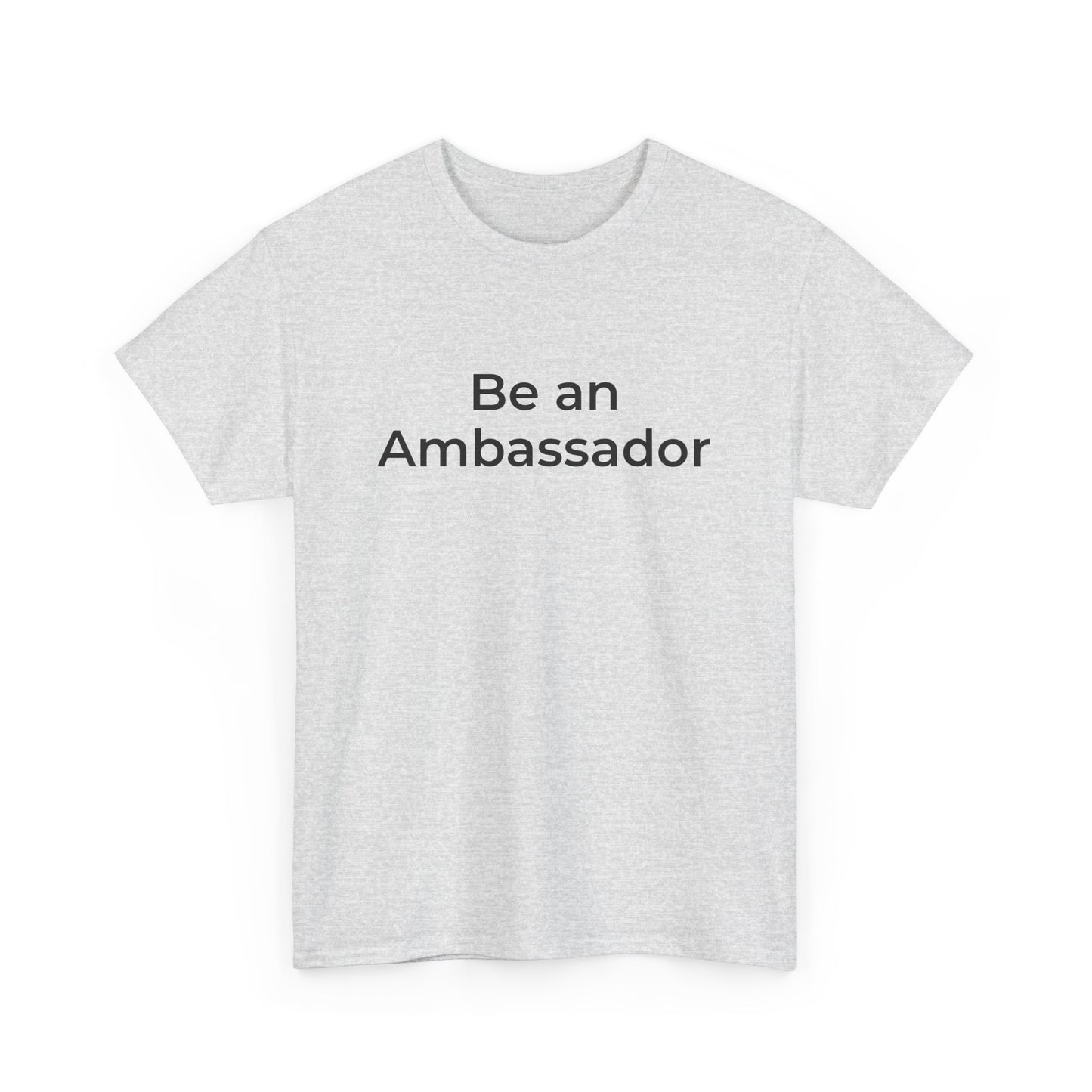 Be an Ambassador | Tee