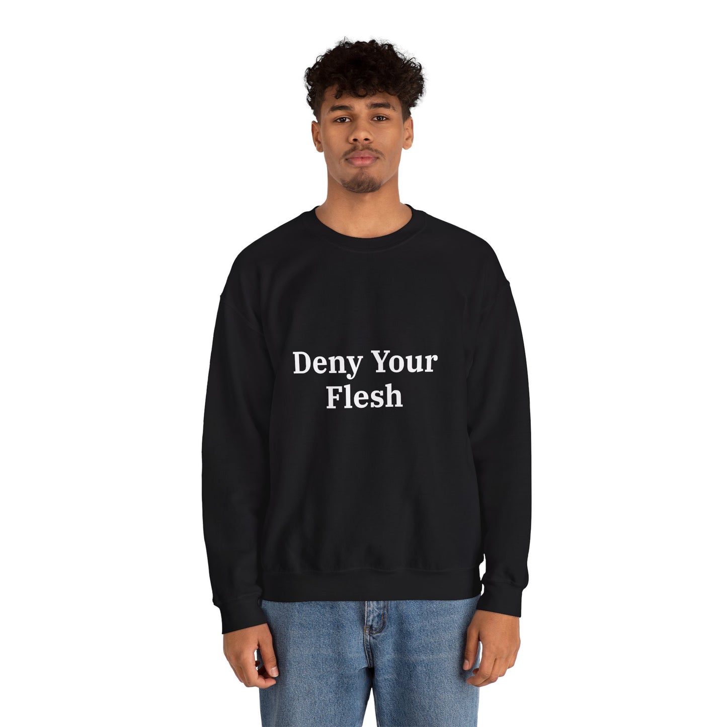 Deny your Flesh | Crewneck