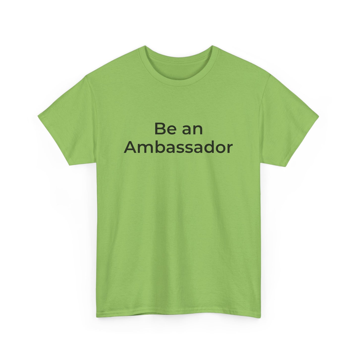 Be an Ambassador | Tee