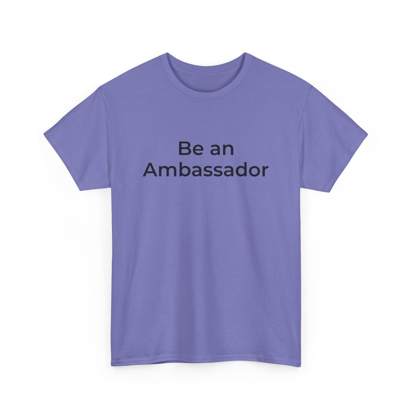 Be an Ambassador | Tee