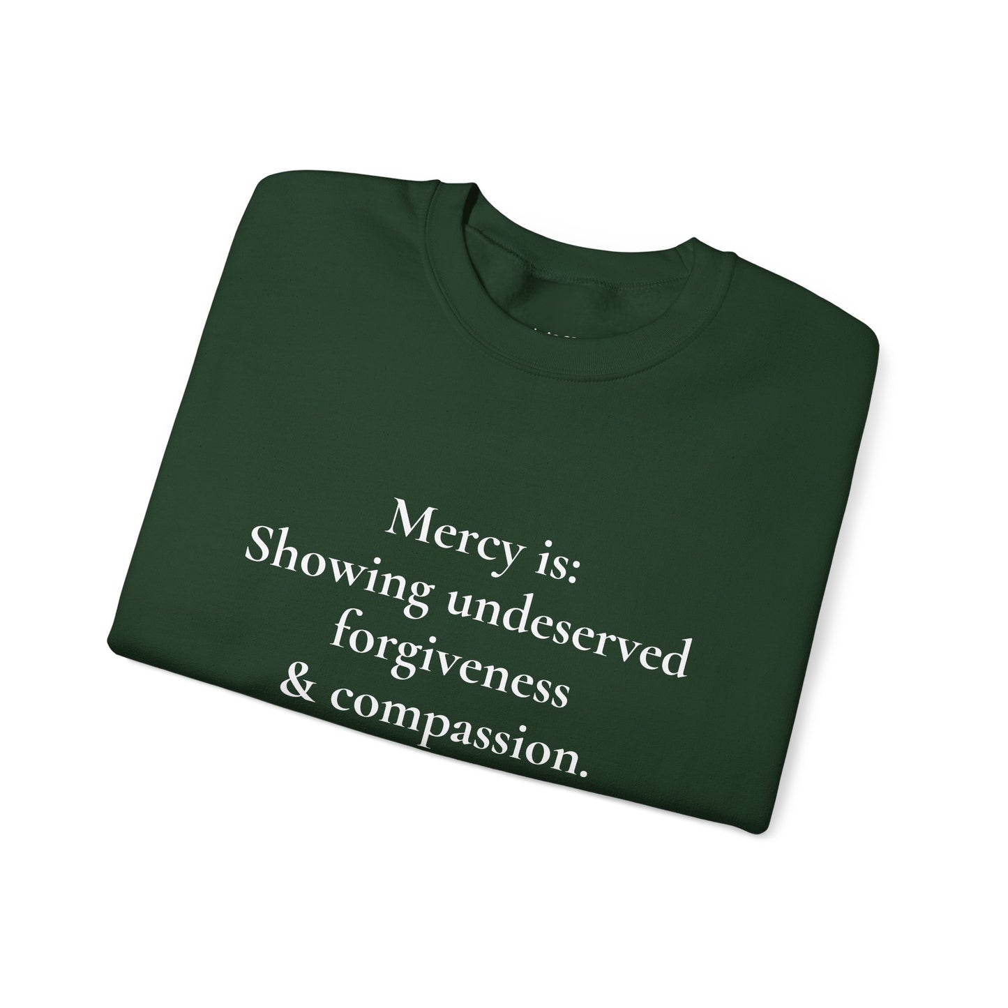 Mercy is.. | Crewneck