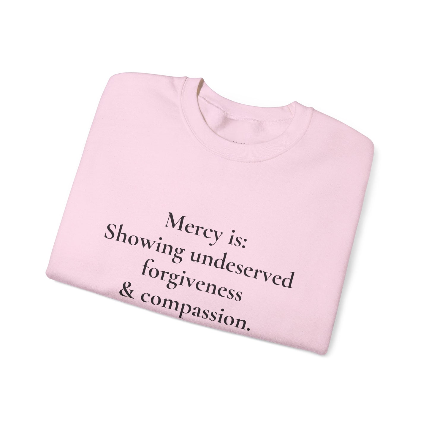 Mercy is.. | Crewneck