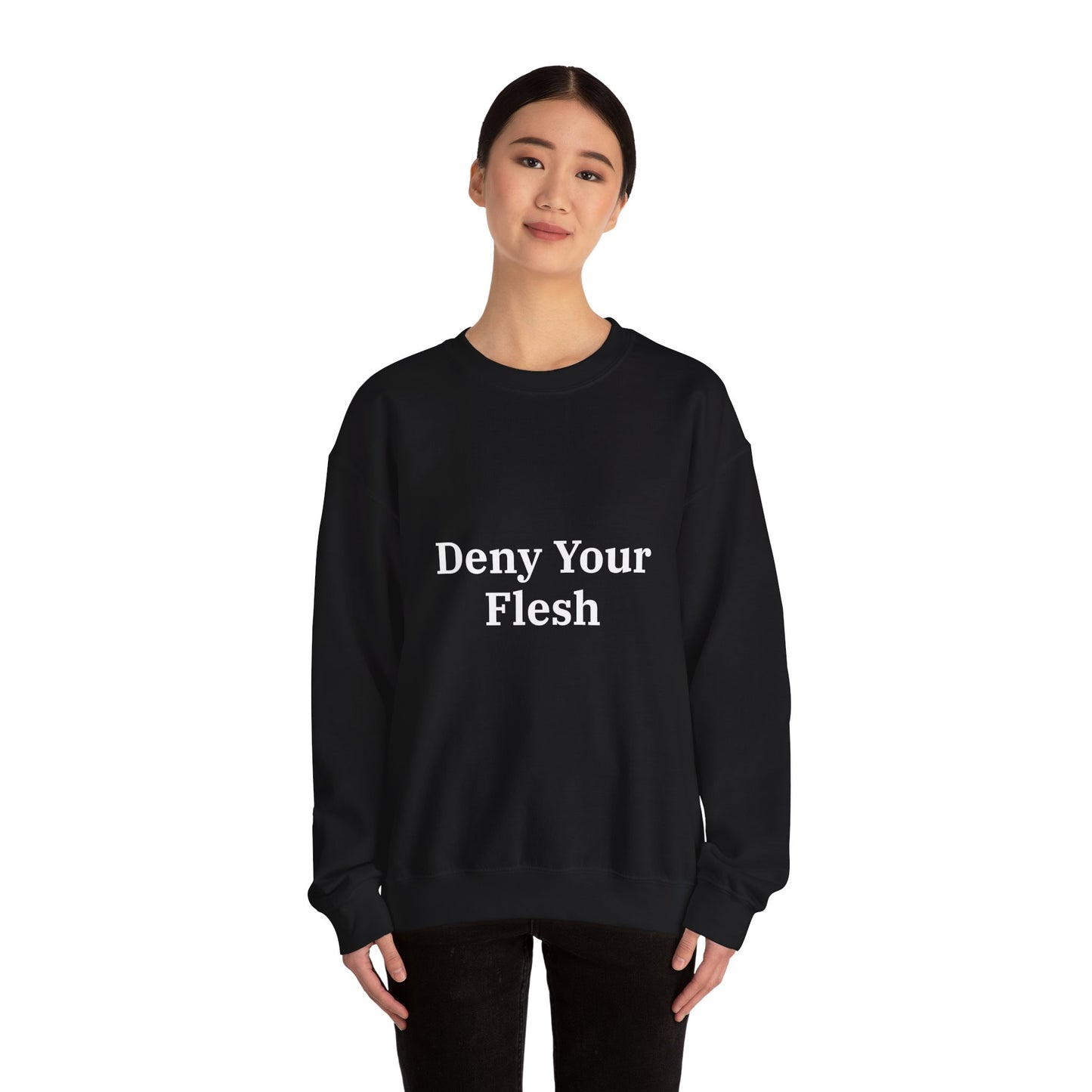 Deny your Flesh | Crewneck
