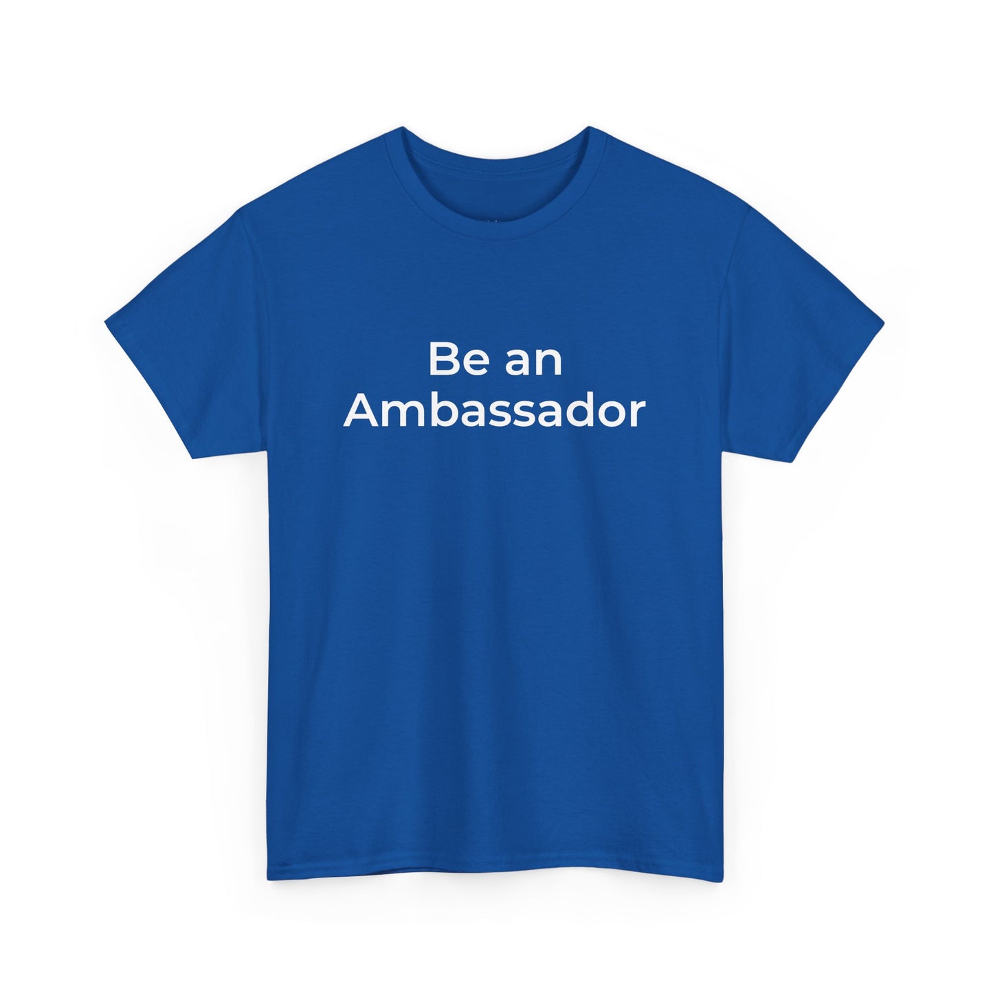 Be an Ambassador | Tee