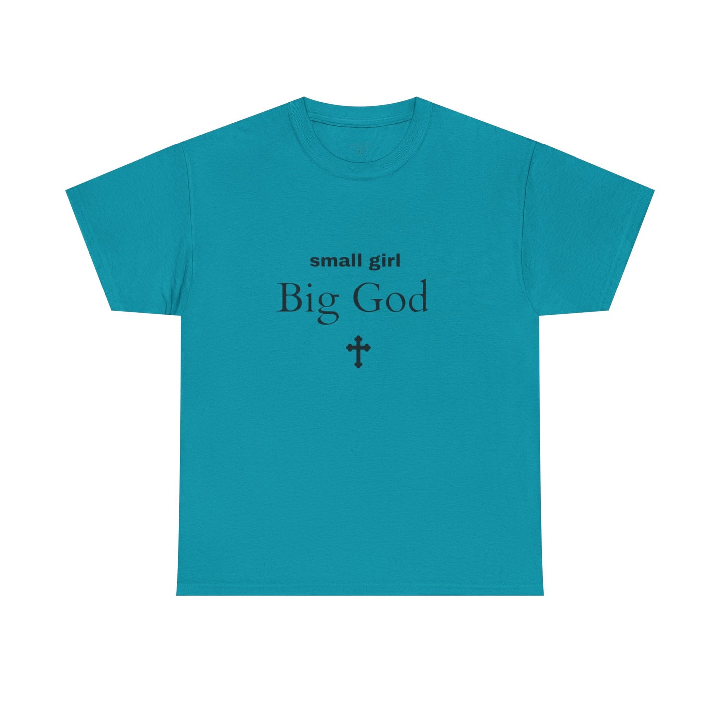 small girl BIG GOD | Tee