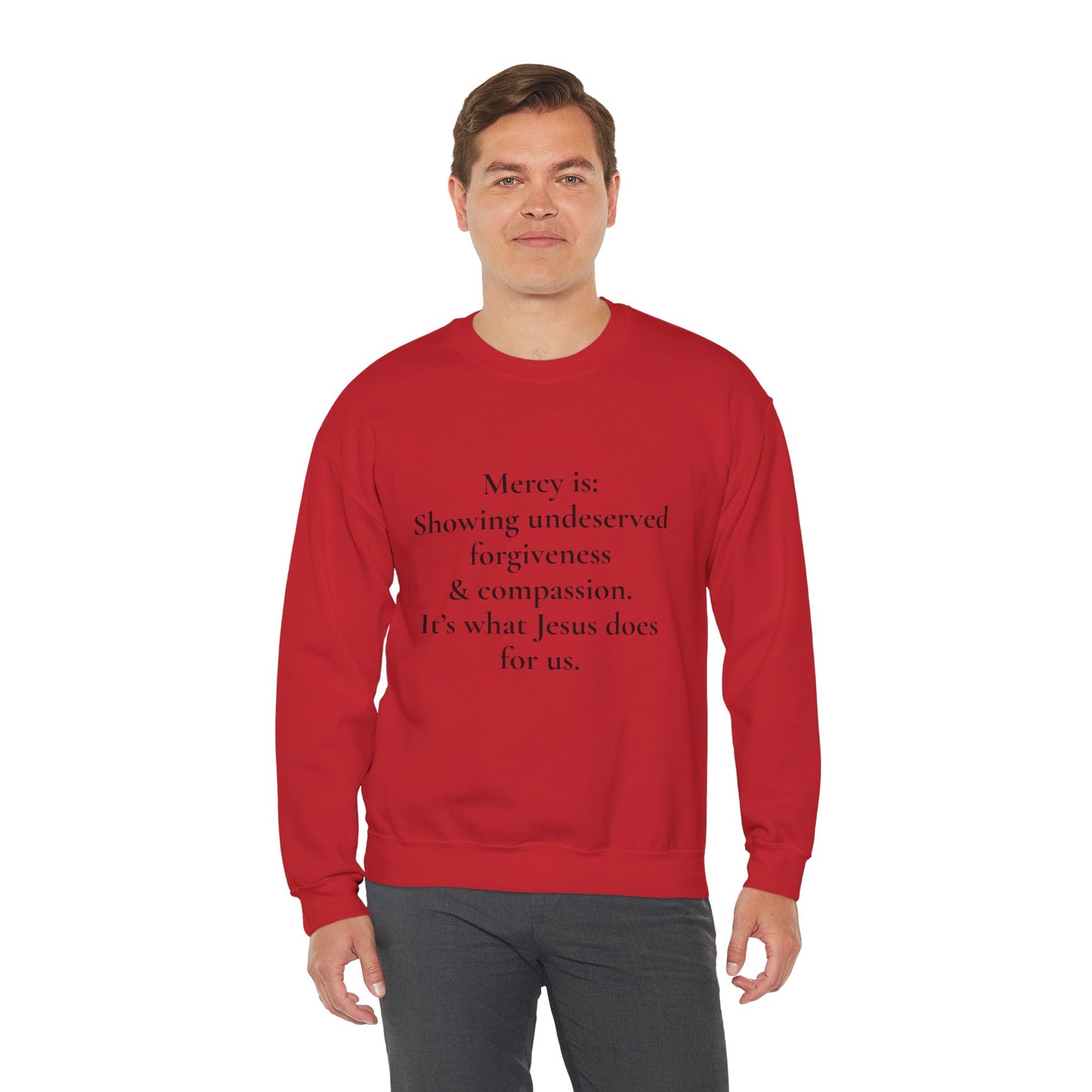 Mercy is.. | Crewneck