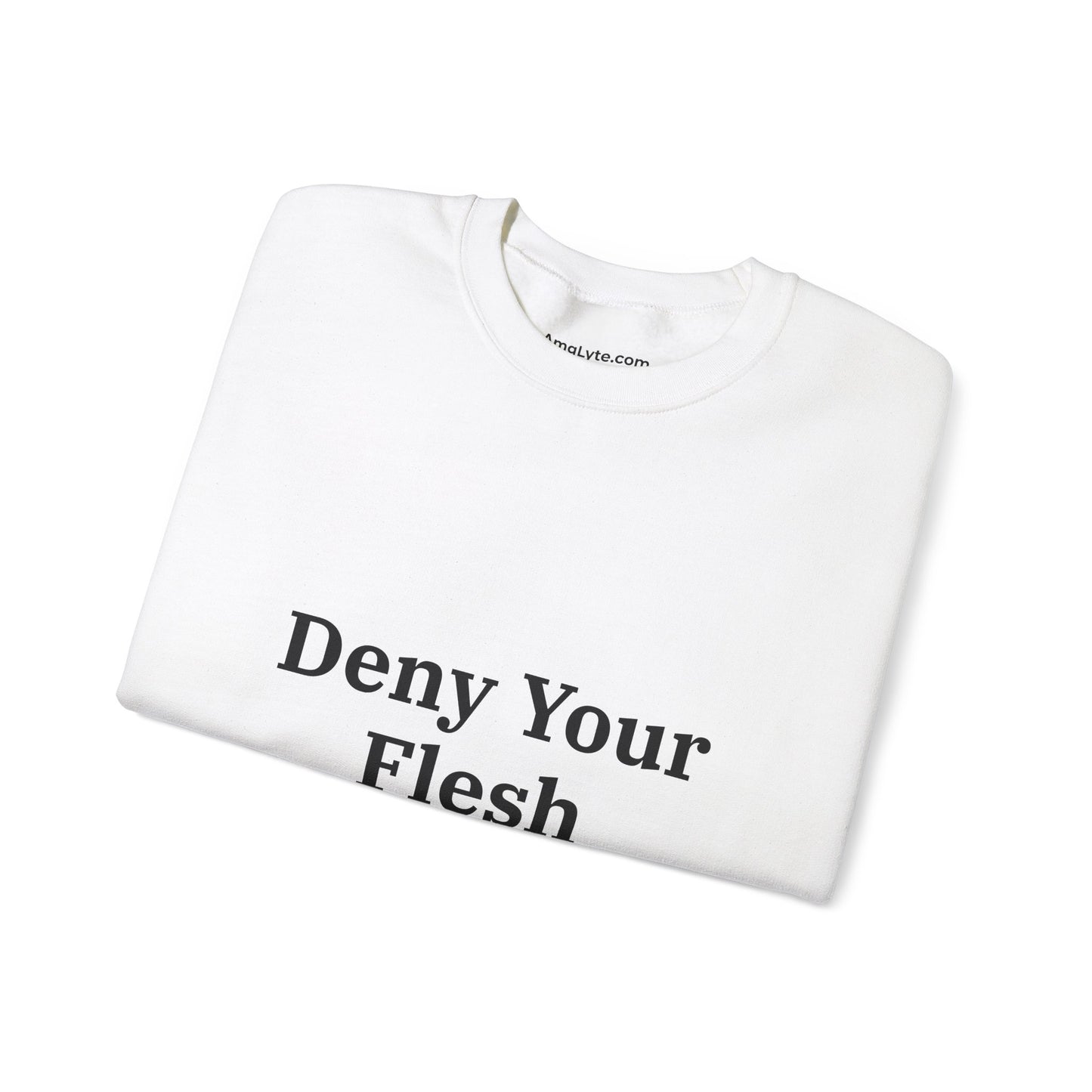 Deny your Flesh | Crewneck