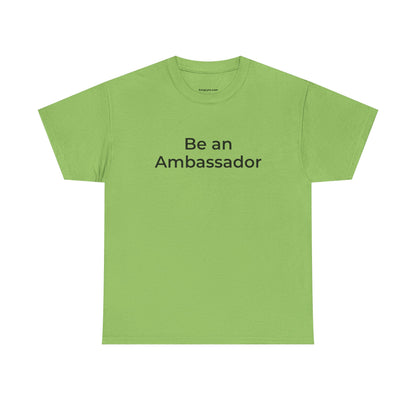 Be an Ambassador | Tee