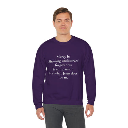 Mercy is.. | Crewneck