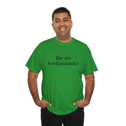 Be an Ambassador | Tee