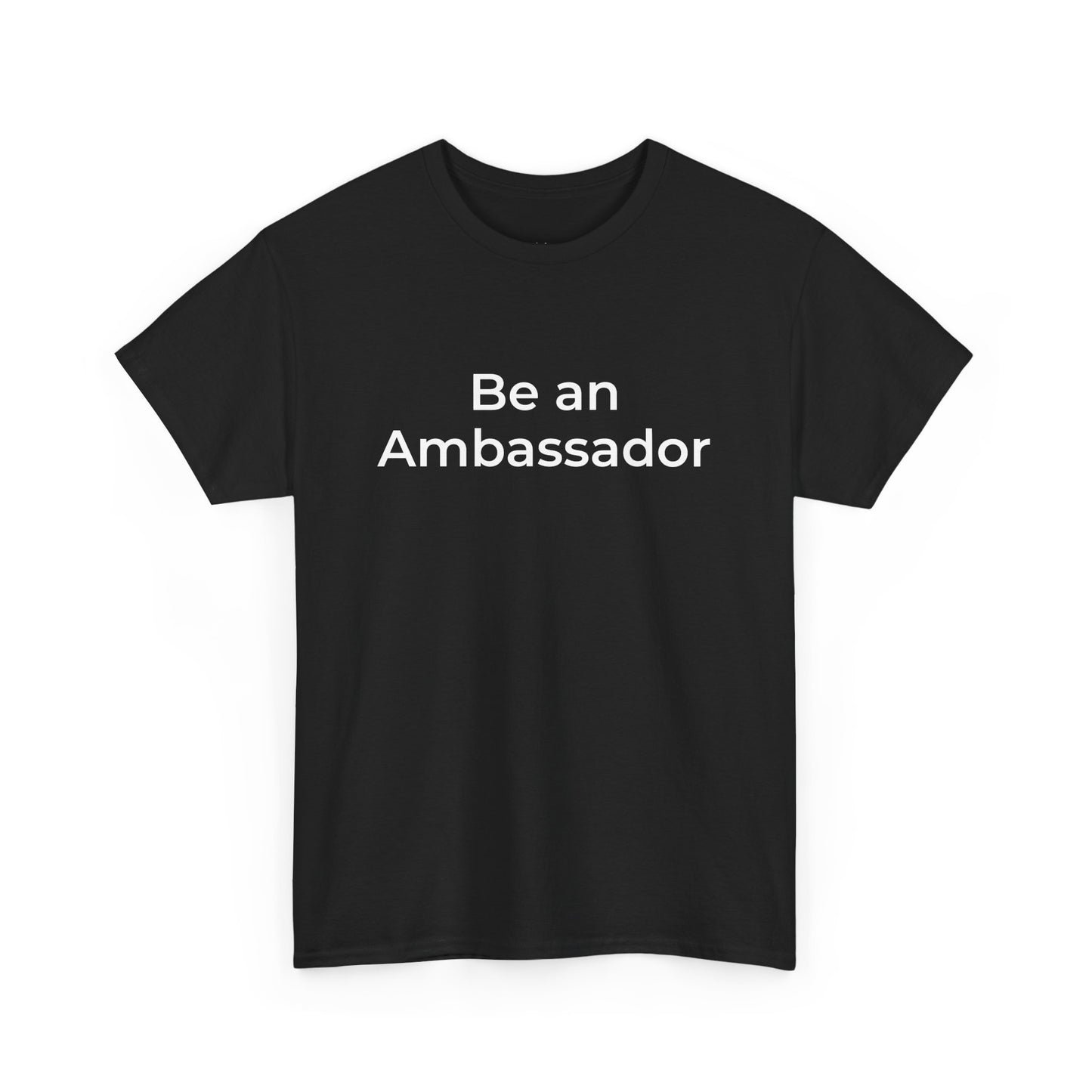 Be an Ambassador | Tee