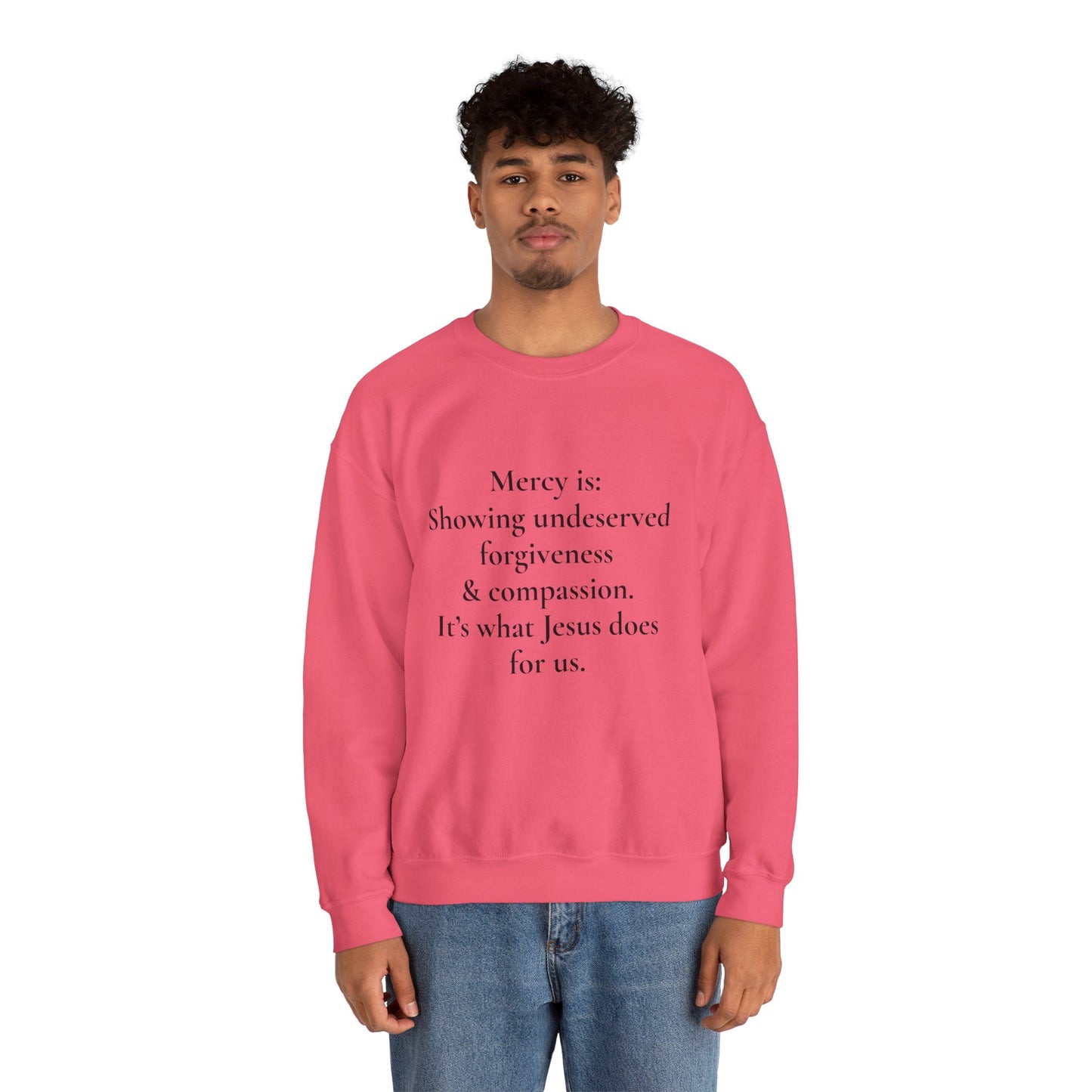Mercy is.. | Crewneck