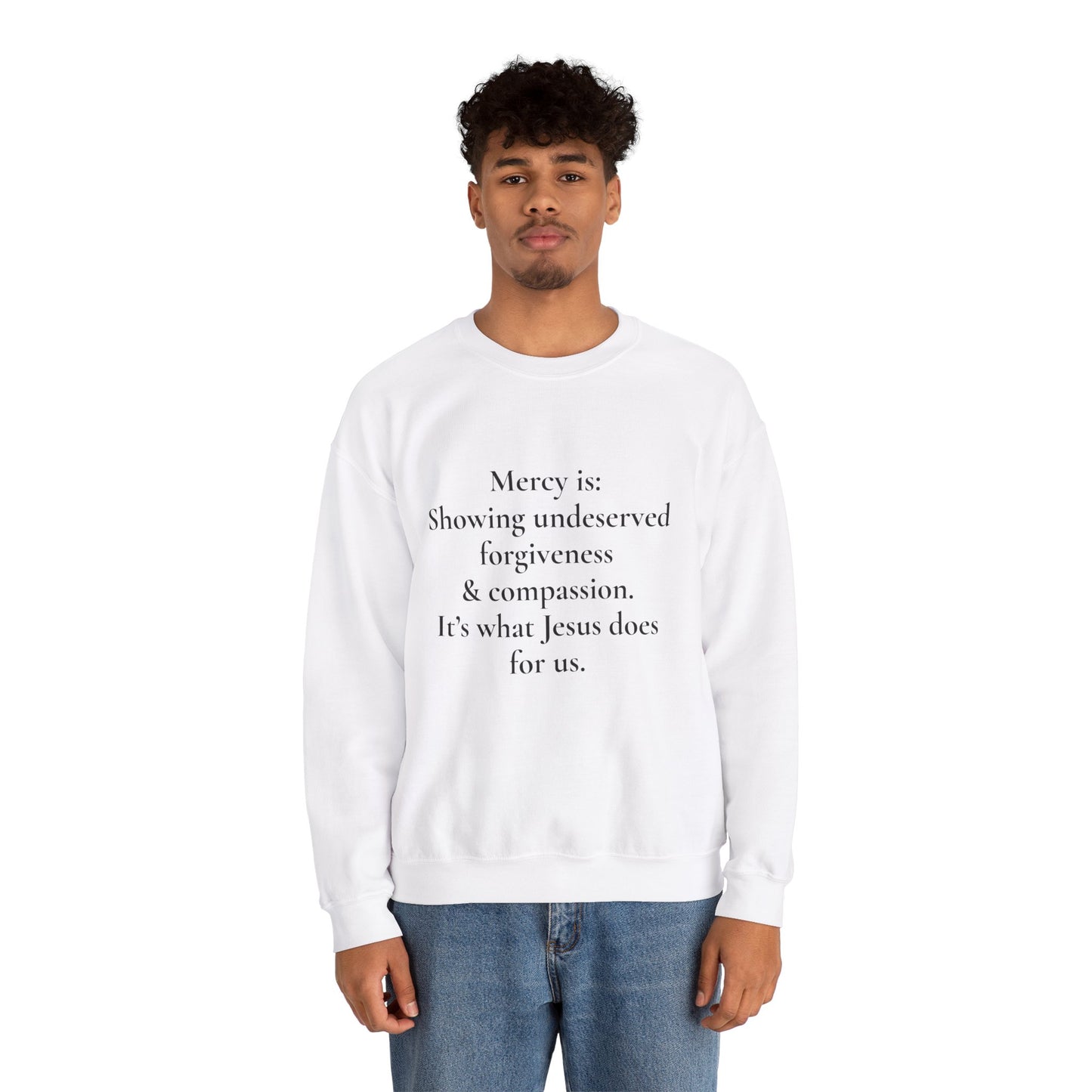 Mercy is.. | Crewneck