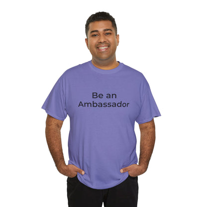 Be an Ambassador | Tee