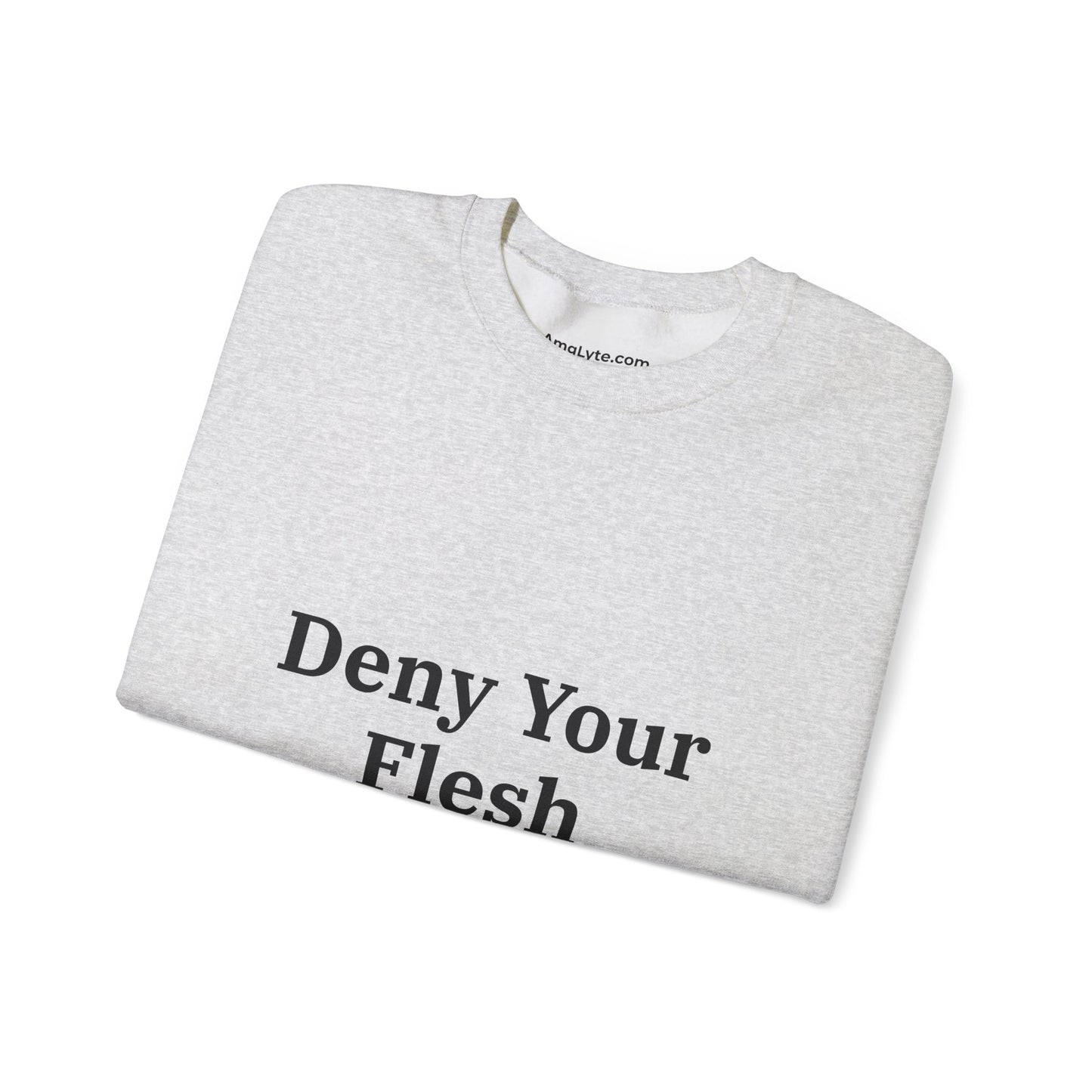 Deny your Flesh | Crewneck