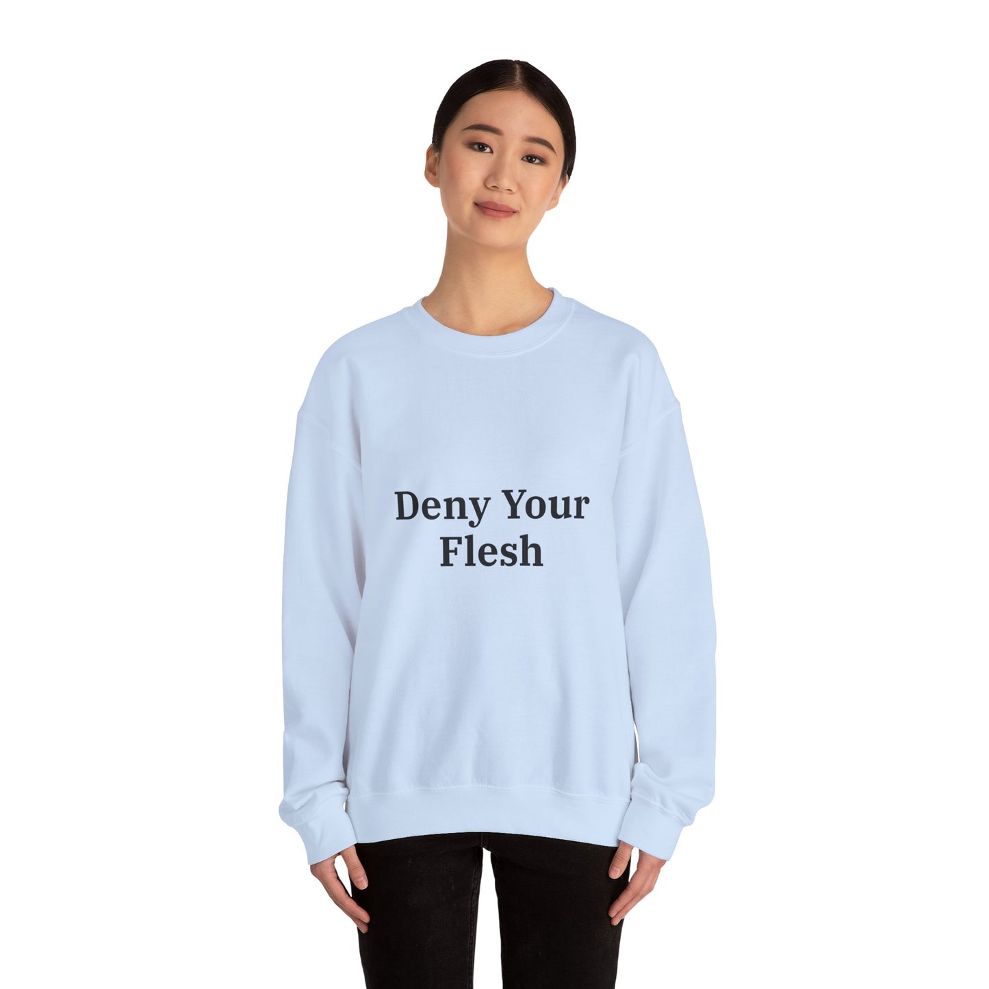 Deny your Flesh | Crewneck