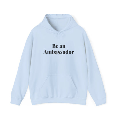 Be an Ambassador | Hoodie