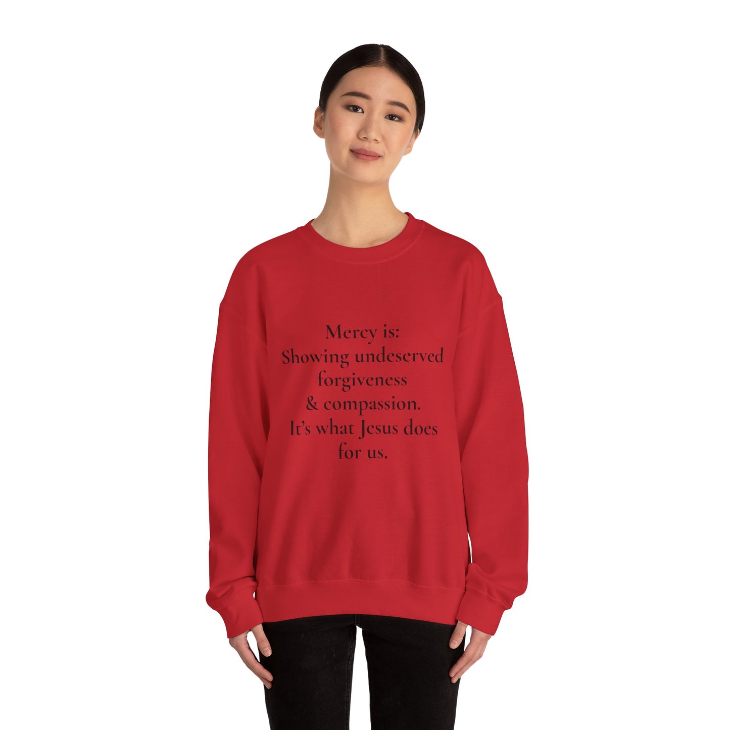 Mercy is.. | Crewneck