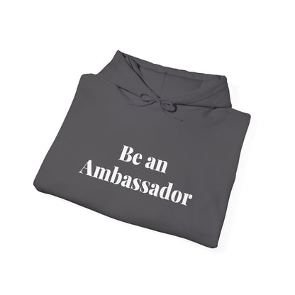 Be an Ambassador | Hoodie