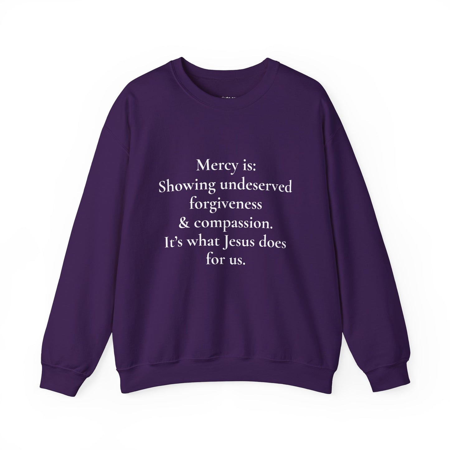 Mercy is.. | Crewneck