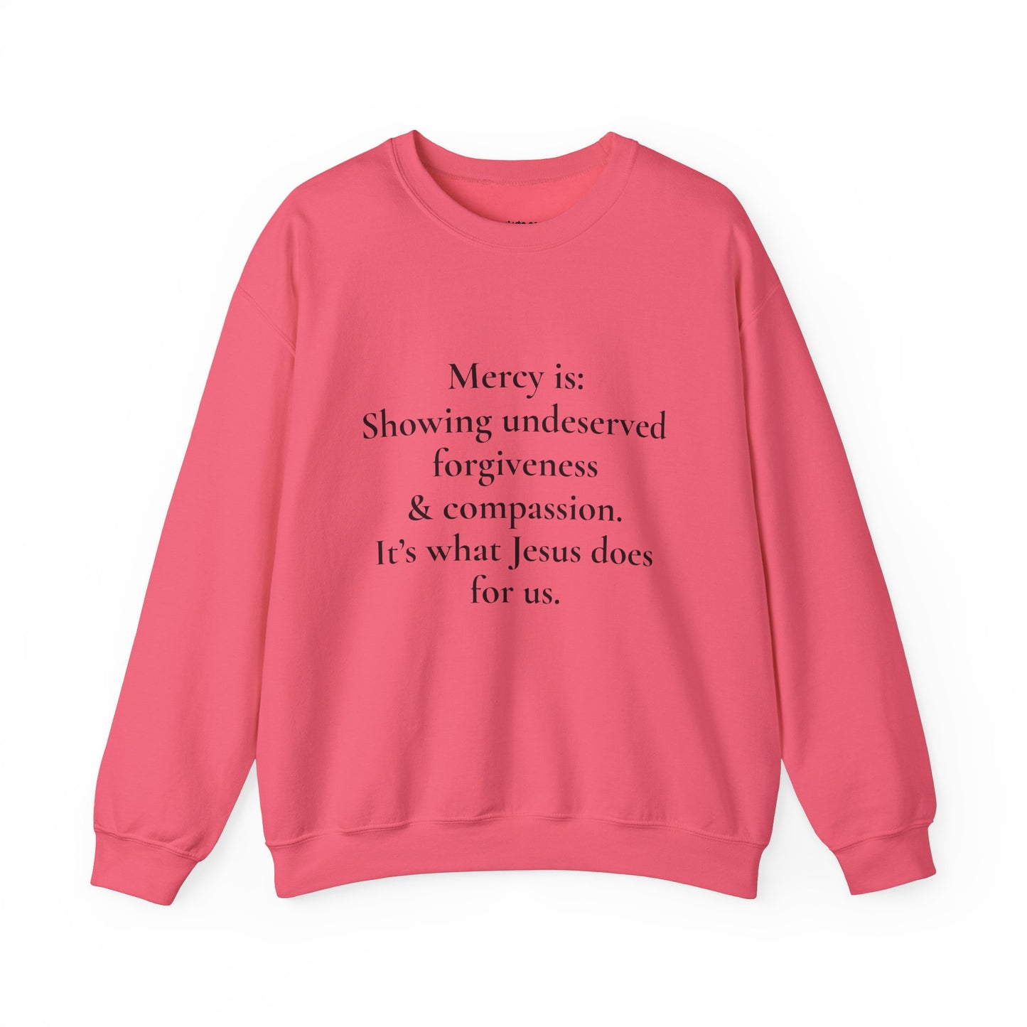 Mercy is.. | Crewneck