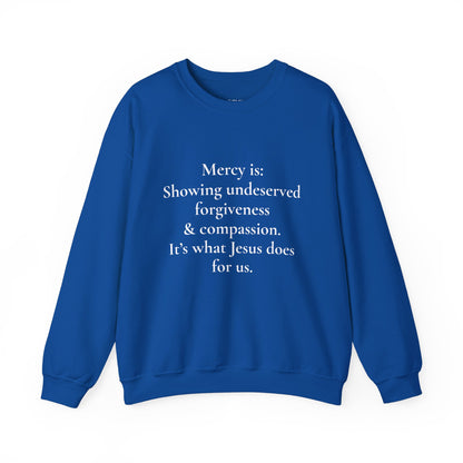 Mercy is.. | Crewneck