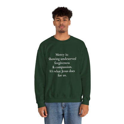Mercy is.. | Crewneck
