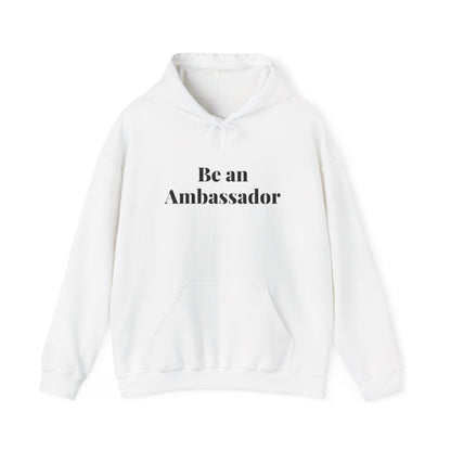 Be an Ambassador | Hoodie