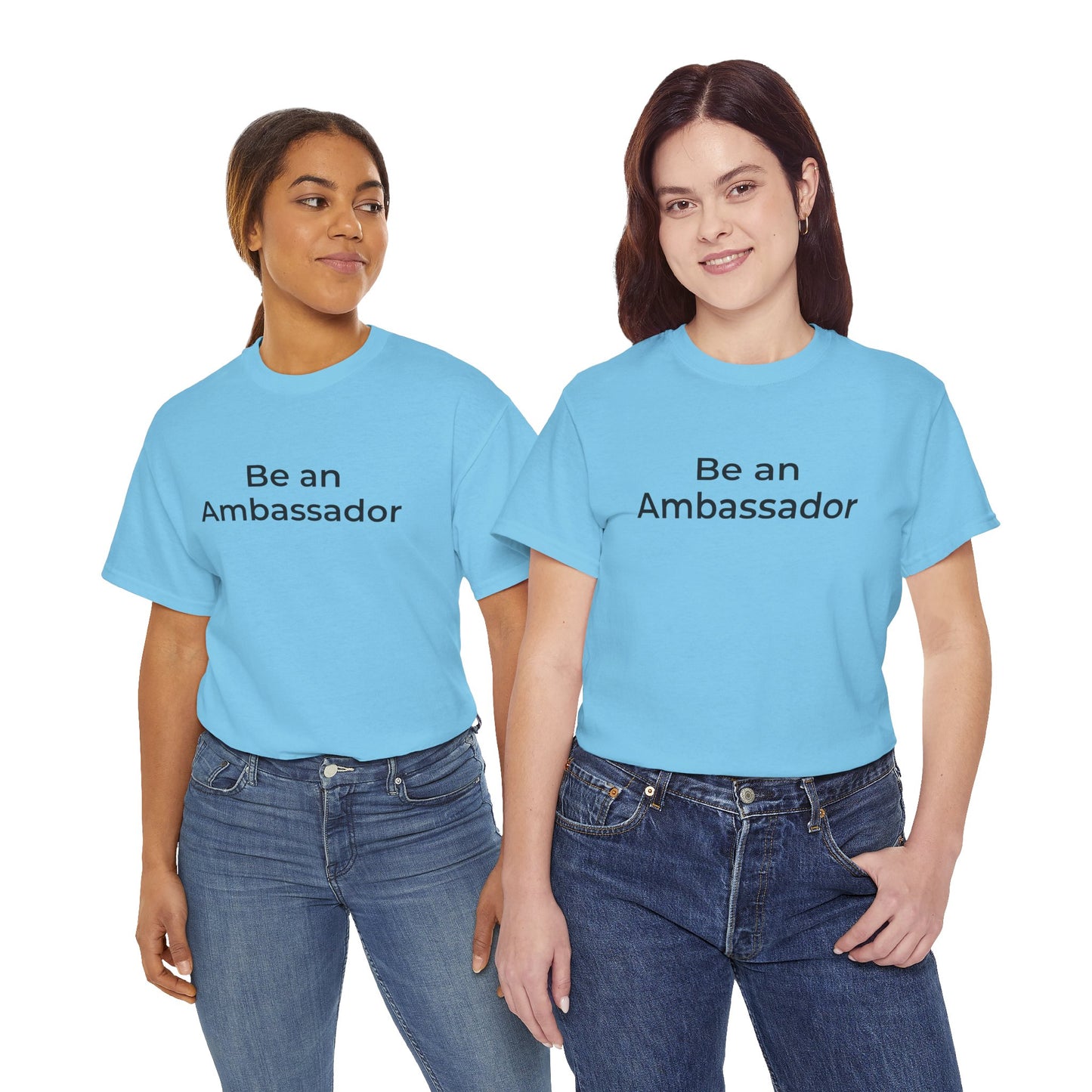 Be an Ambassador | Tee