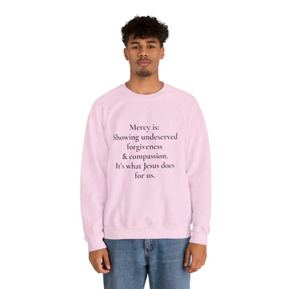 Mercy is.. | Crewneck