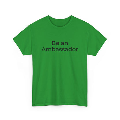 Be an Ambassador | Tee