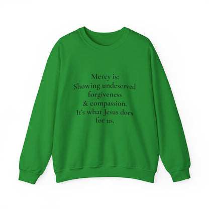 Mercy is.. | Crewneck
