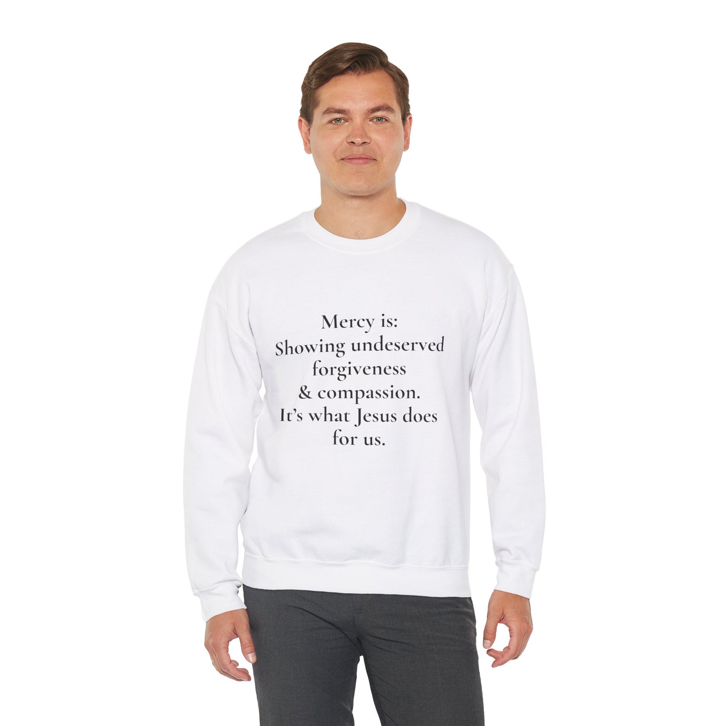 Mercy is.. | Crewneck