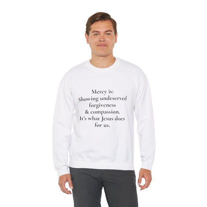 Mercy is.. | Crewneck