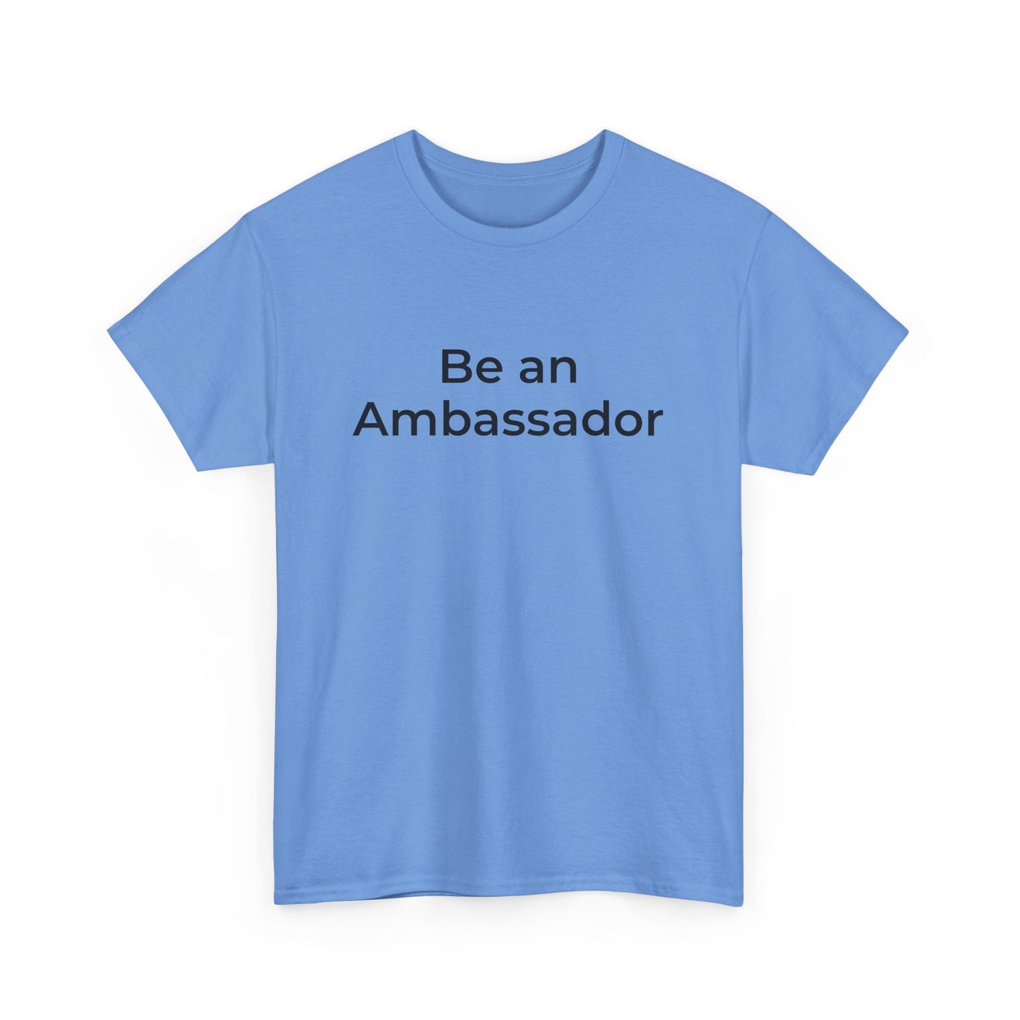 Be an Ambassador | Tee