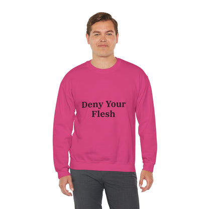 Deny your Flesh | Crewneck