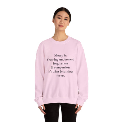 Mercy is.. | Crewneck