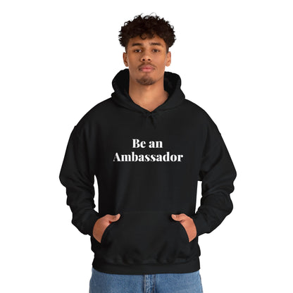 Be an Ambassador | Hoodie