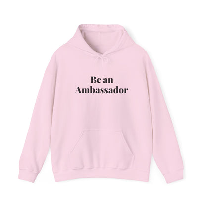 Be an Ambassador | Hoodie