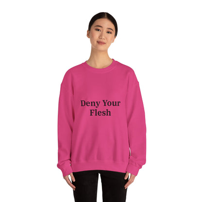 Deny your Flesh | Crewneck