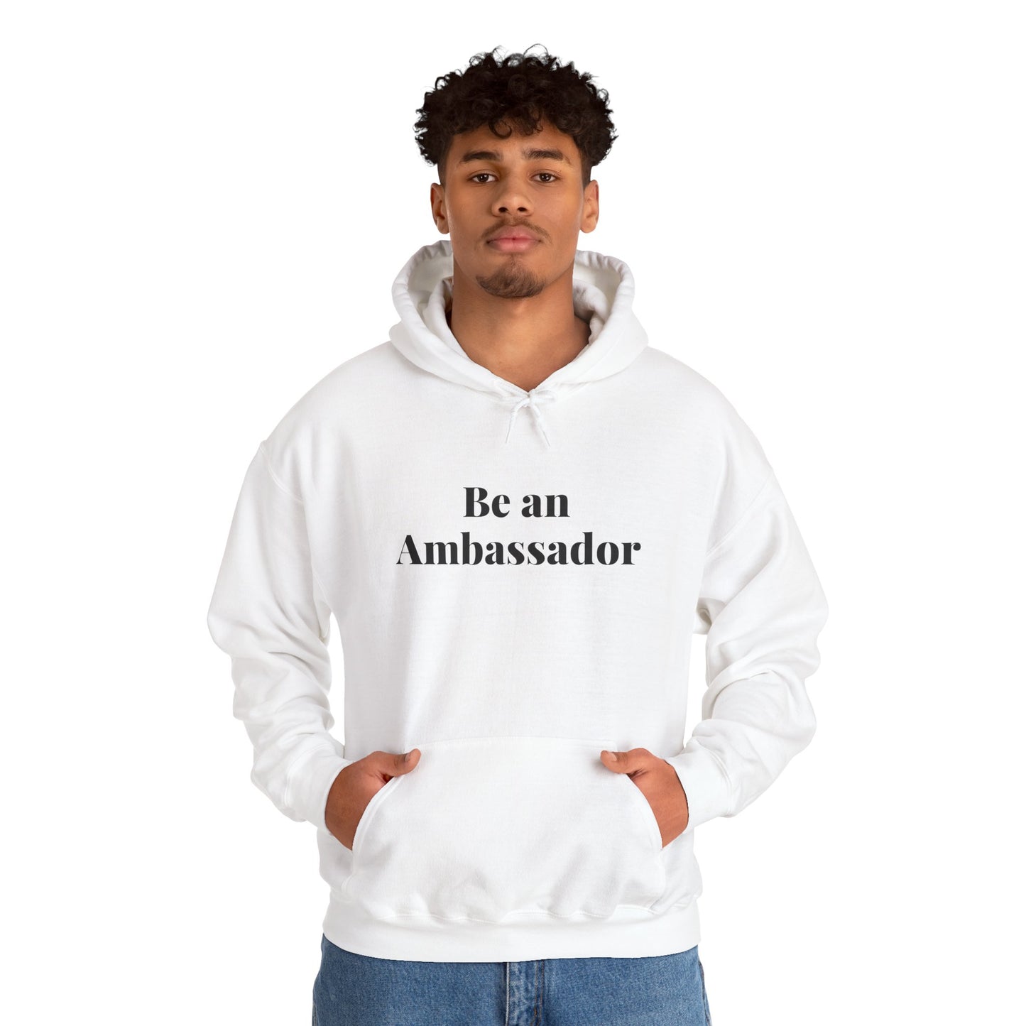 Be an Ambassador | Hoodie