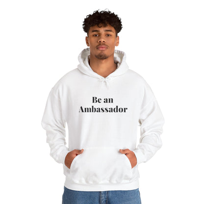 Be an Ambassador | Hoodie